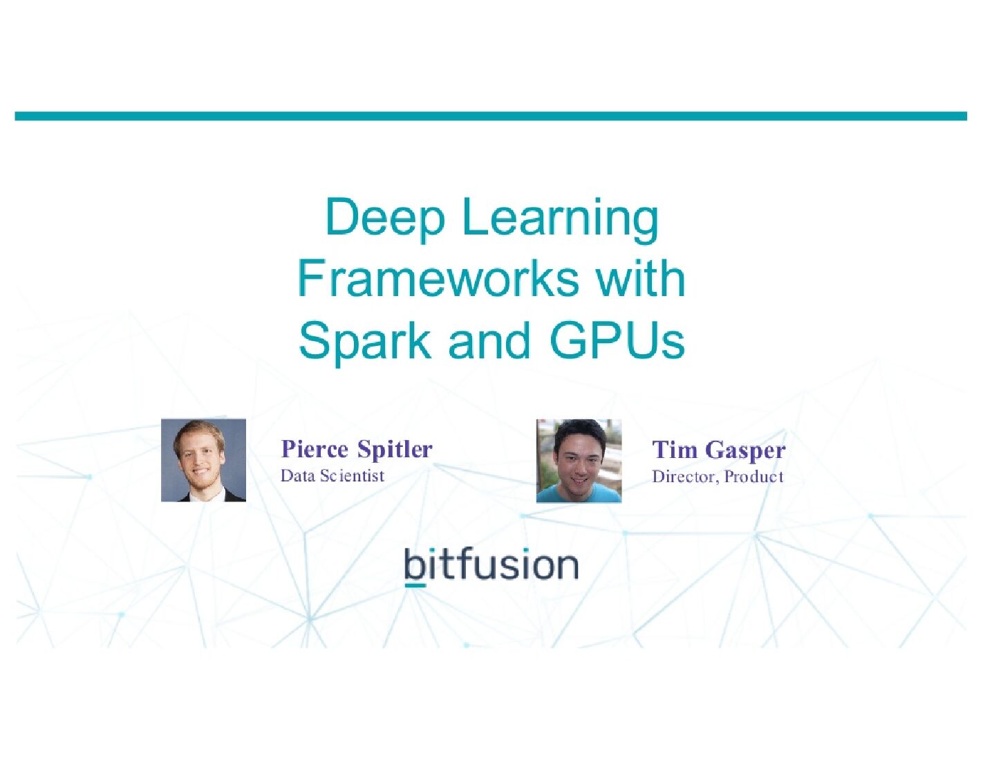 Deep Learning Frameworks with Spark and GPUs
