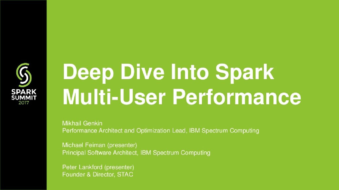 Deep Dive Into Apache Spark Multi User Performance