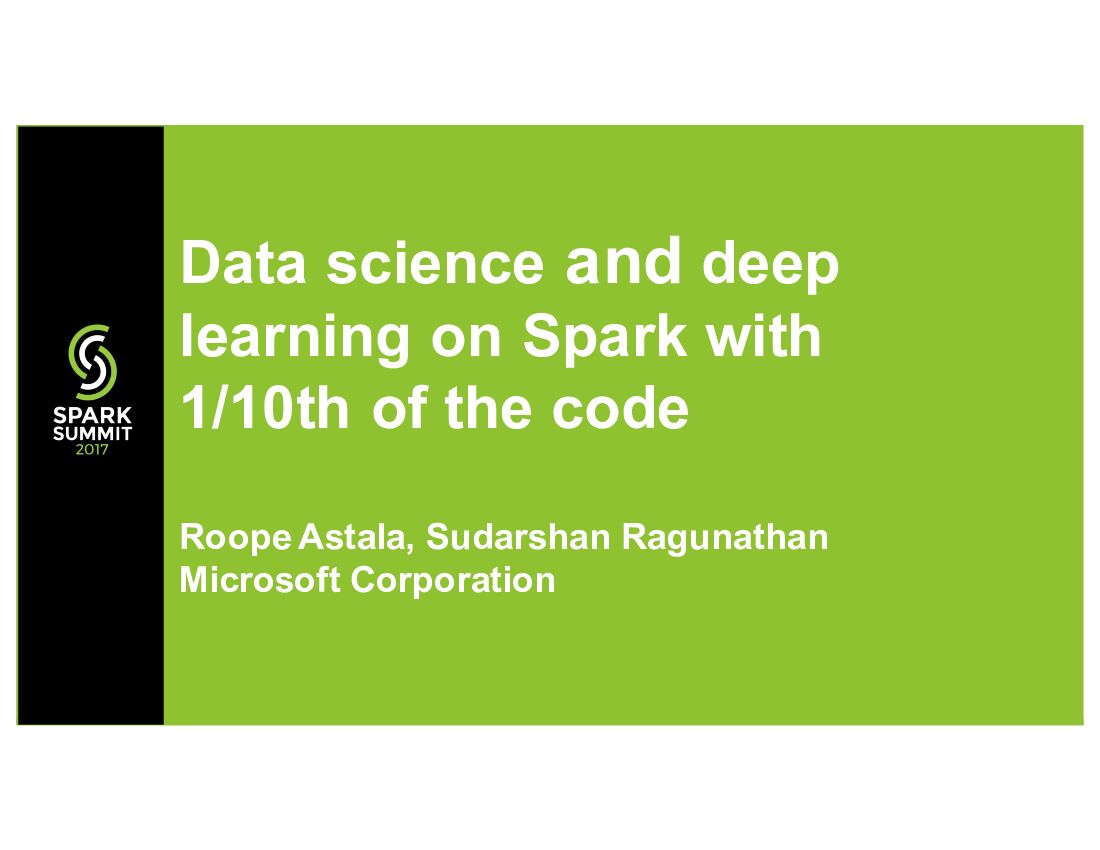 Data science and deep learning on Spark with 1-10th of the code