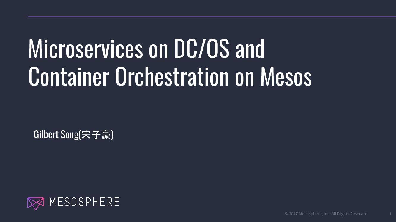 Microservices on DC/OS and Container Orchestration on Mesos