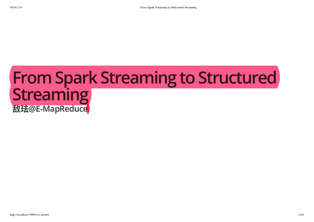 From Spark Streaming to Structured Streaming