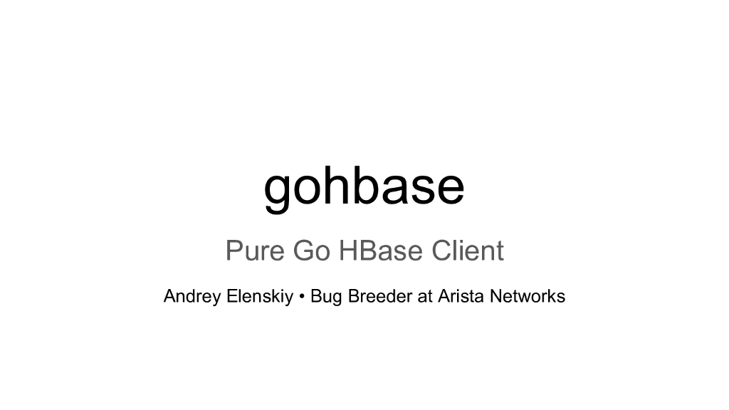 gohbase：HBase go客户端