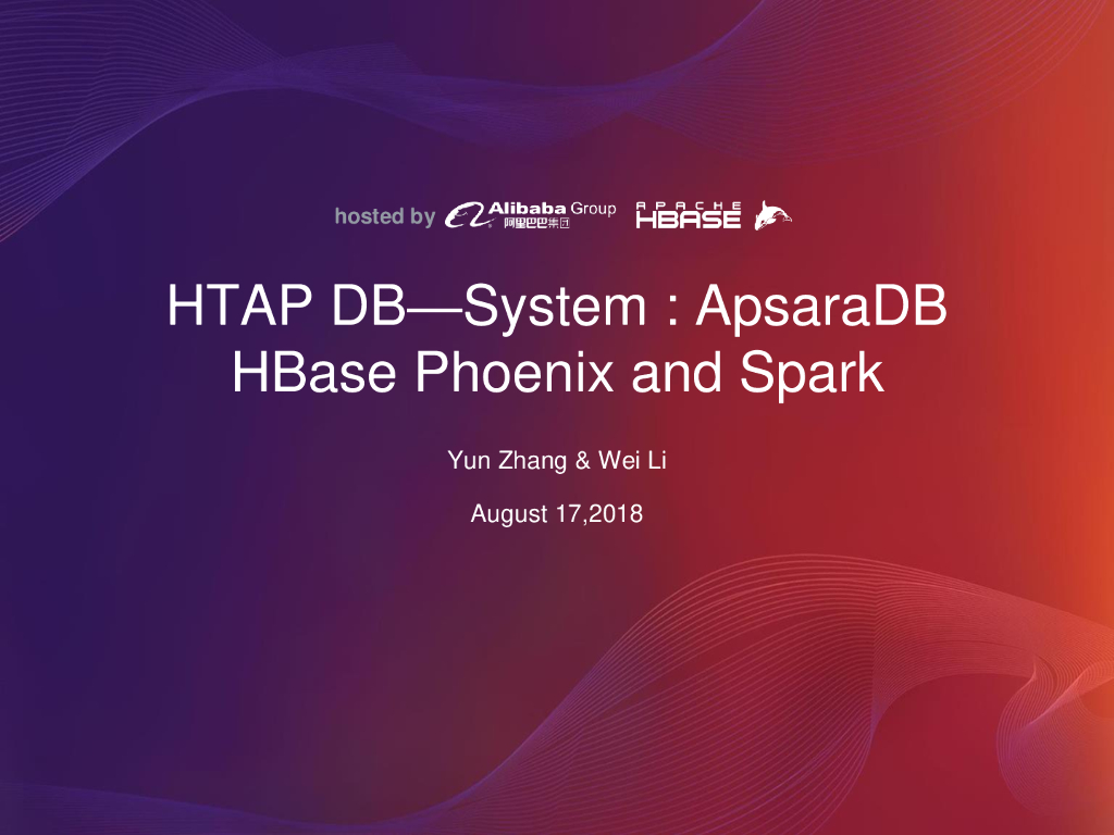 HTAP System ApsaraDB HBase Phoenix and Spark