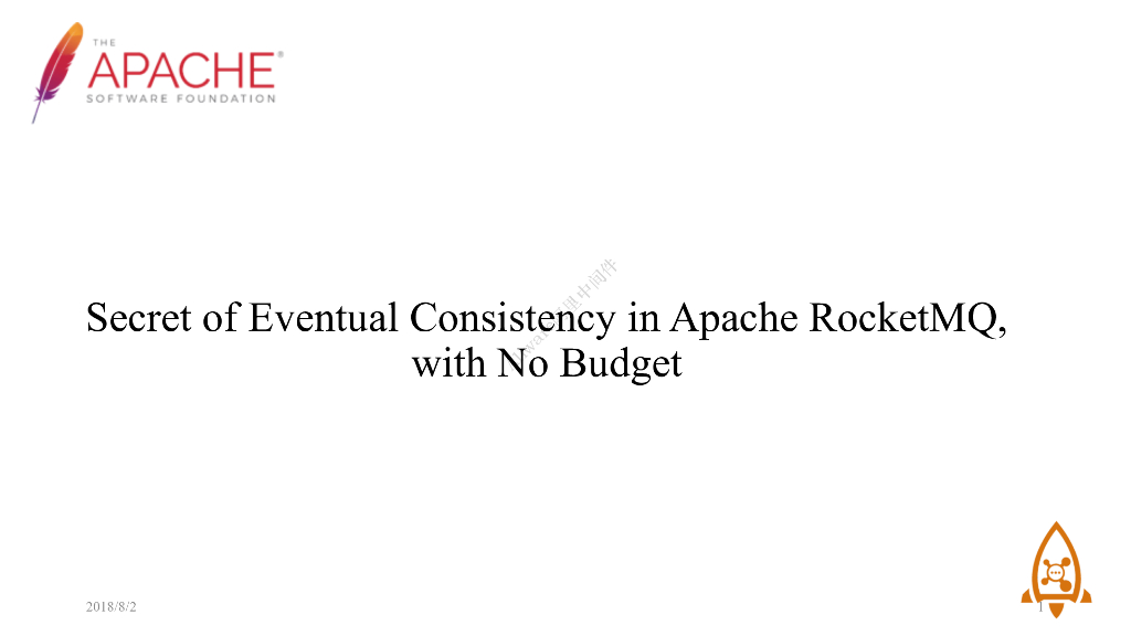 Secret of Eventual Consistency in Apache RocketMQ,with No Budget
