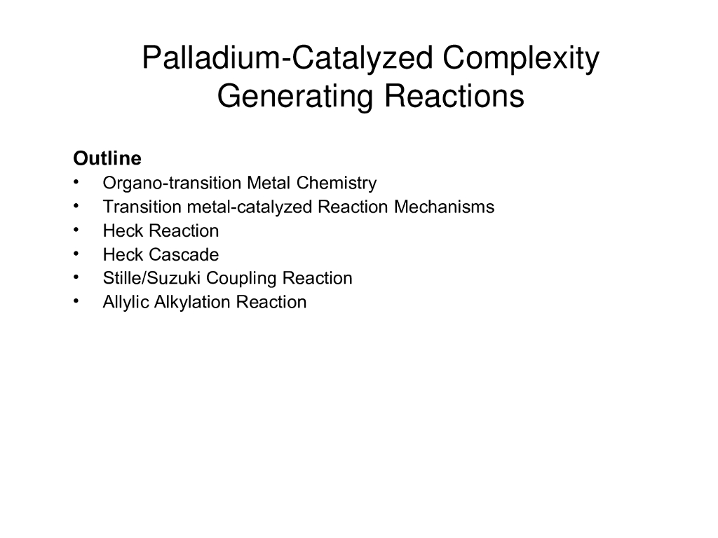 《有机化学及实验》教学课件-过渡金属催化的交叉偶联反应基础