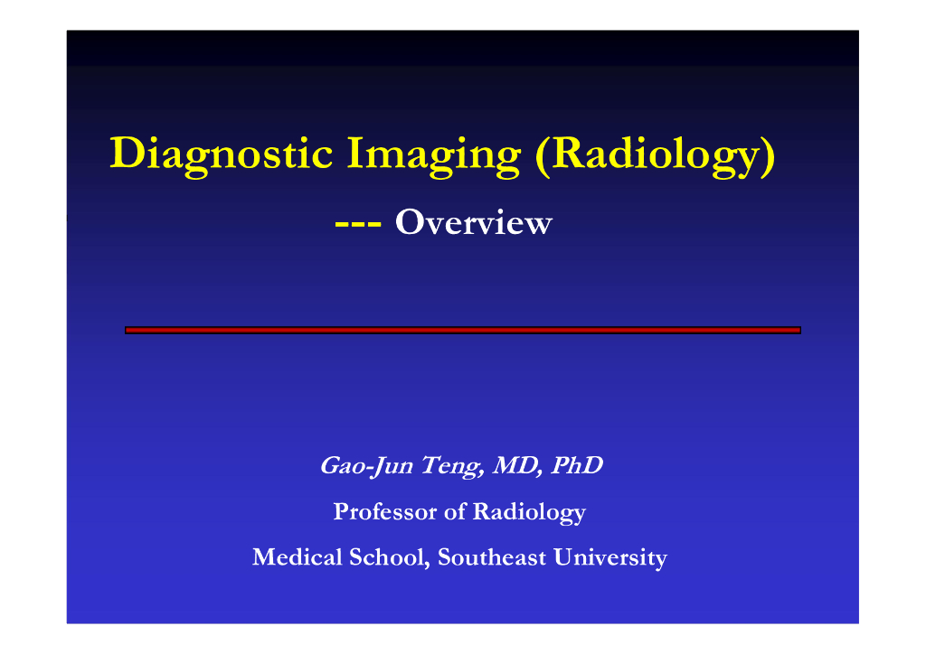 《放射诊断学》演示文稿-概论及进展