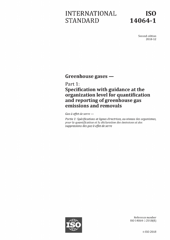 ISO 14064-1-2018温室气体 第一部分 组织层上对温室气体排放和清除的量化和报告的规范及指南（英文）