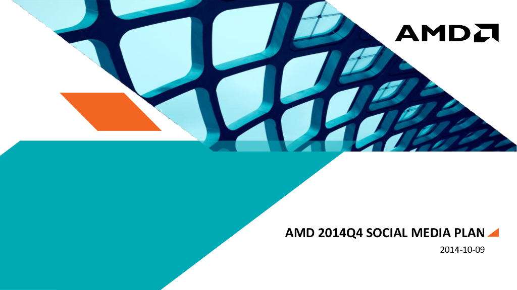 2014Q4 Social Media Plan-AMD