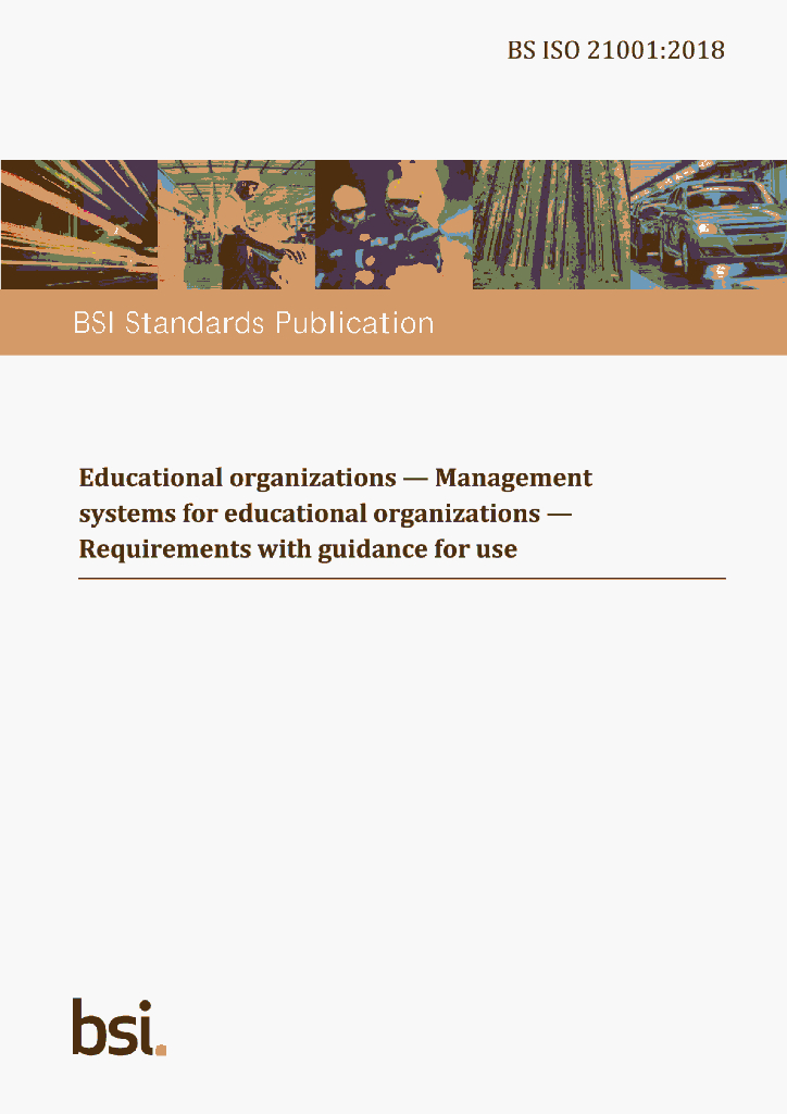ISO 21001:2018 Educational organizations-Management systems for educational organizations-Requirements withguidance for use