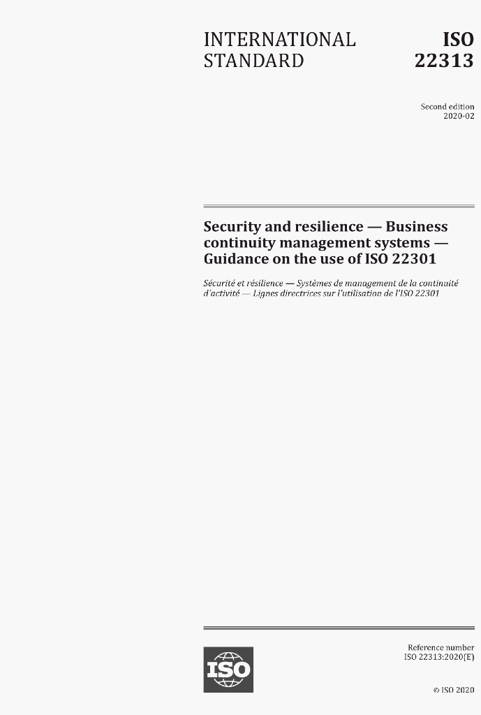 ISO 22313:2020(E)Security and resilience-Business continuity management systems – Guidance on the use of ISO 22301