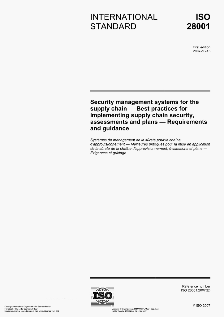 ISO 28001:2007(E)Security management systems for the supply chain–Best practices for implementing supply chain security,assessmentsand plans-Requirements and guidance