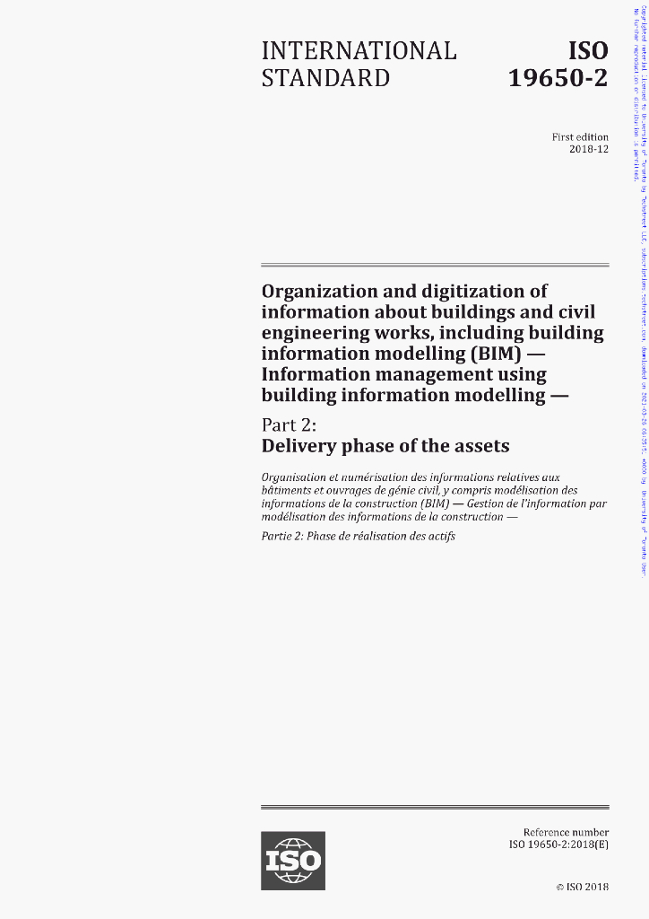 ISO 19650-2:2018(E)Organization and digitization of information about buildings and civil engineering works,including buildinginformation modelling(BIM)一Information managementusing building information modelling-Part 2:Delivery phase of the assets