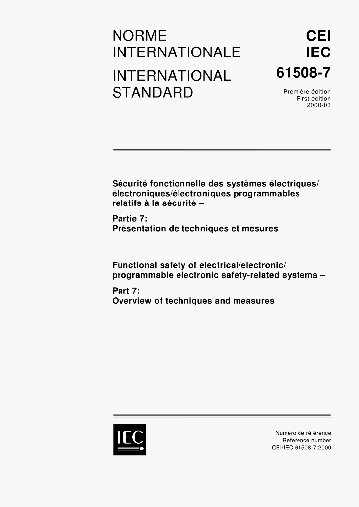 IEC 61508-7:2000 FUNCTIONAL SAFETY OF ELECTRICAL/ELECTRONIC/PROGRAMMABLE ELECTRONIC SAFETY-RELATED SYSTEMS-Part 7:Overview of techniques and measures