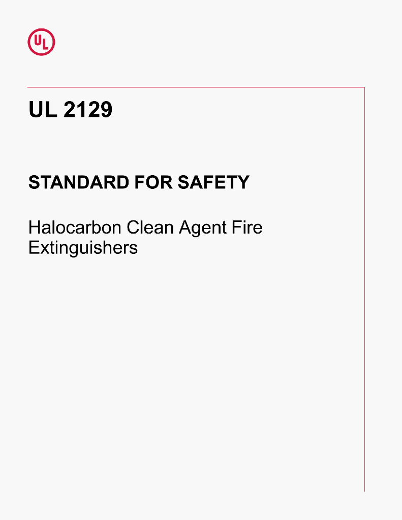 UL 2129 STANDARD FOR SAFETY Halocarbon Clean Agent FireExtinguishers