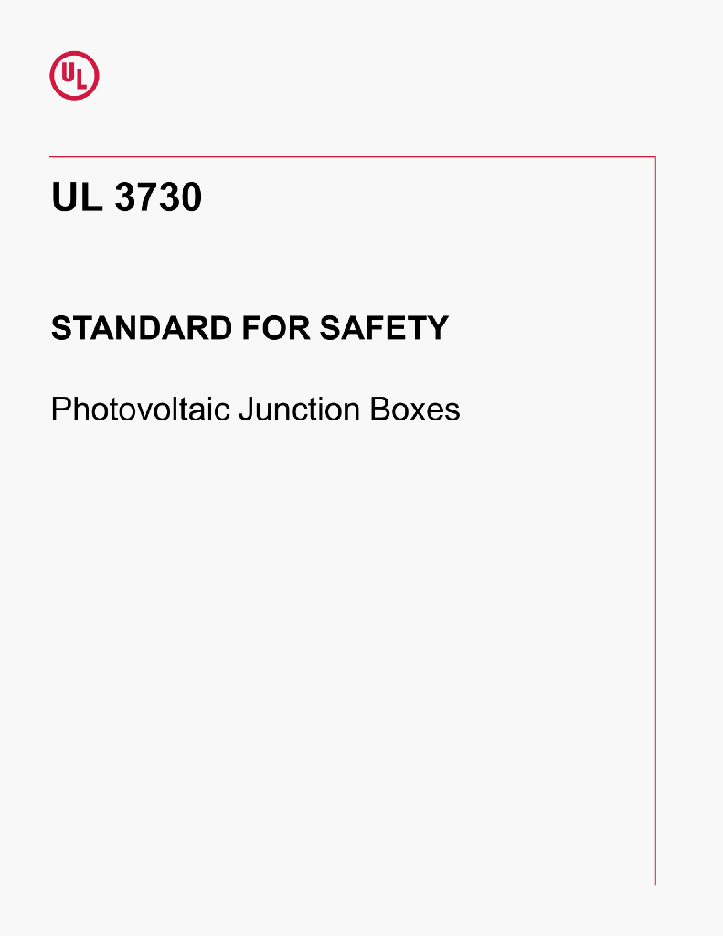 UL 3730 STANDARD FOR SAFETY Photovoltaic Junction Boxes