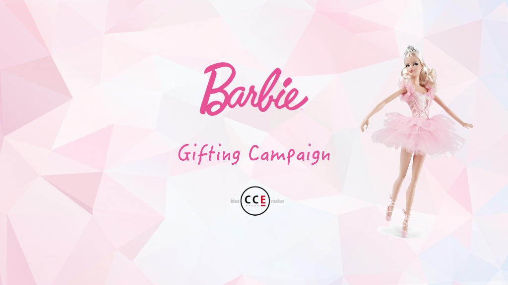 芭比超用心的礼物营销方案BarbieGiftingCampaign