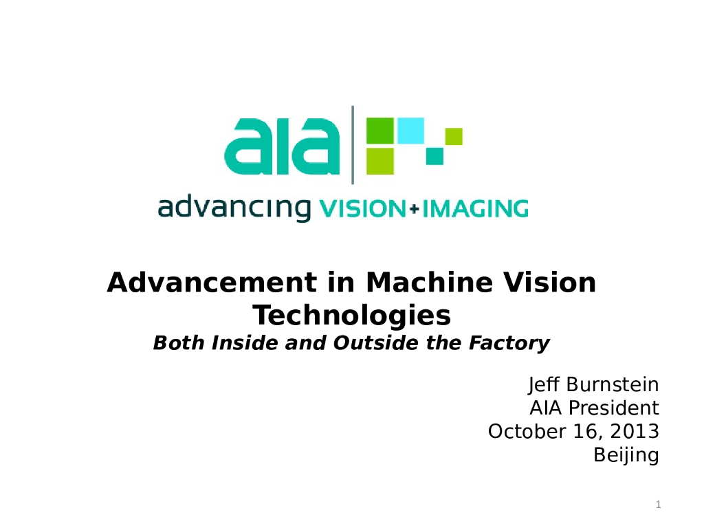 Advancement in Machine Vision Technologies Both Inside and Outside the Factory--Jeff Burnstein