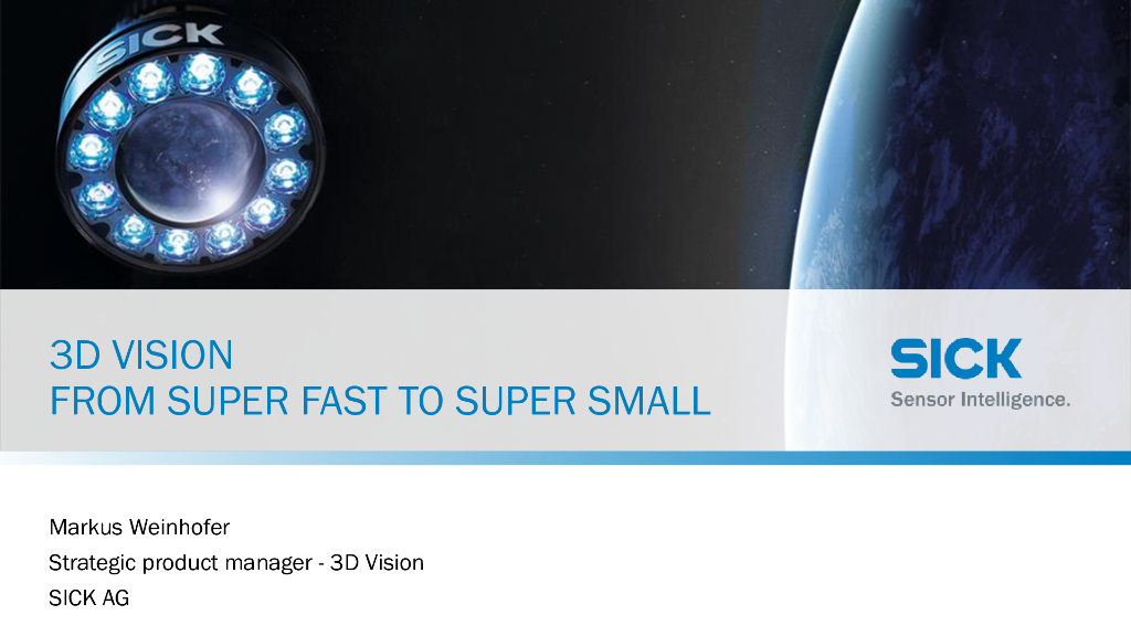 3D机器视觉：迷你身材，超快速度，尽展卓越性能！——西克中国战略产品经理  Markus Weinhofer先生