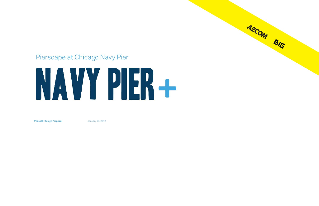 [国外]Navy Pier+加哥海军滨水公园码头景观方案文本（知名景观公司+BIG+196页）