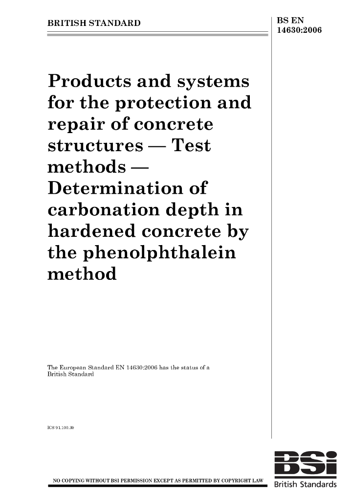 BS EN 14630-2006 混凝土结构的保护和修整用产品和设备 试验方法 用酚酞方法对硬化混凝土中碳化作用深度的测定