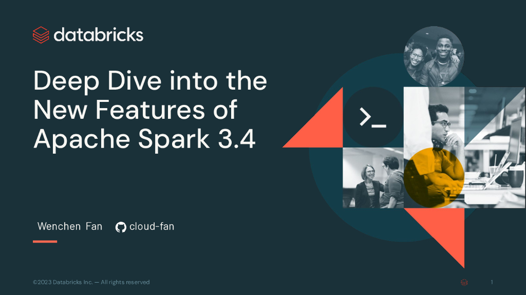 databricks：Deep Dive into the New Features of Apache Spark 3.4