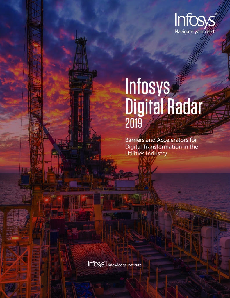 印孚瑟斯（Infosys）：数字雷达2019：公用事业<em>数字化转型</em>的障碍和加速器（英文版） 海报