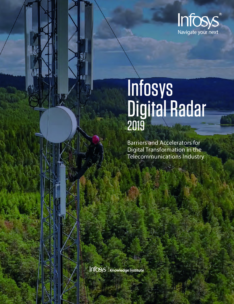 印孚瑟斯（Infosys）：2019数字雷达报告：电信业<em>数字化转型</em>的障碍和加速器（英文版） 海报