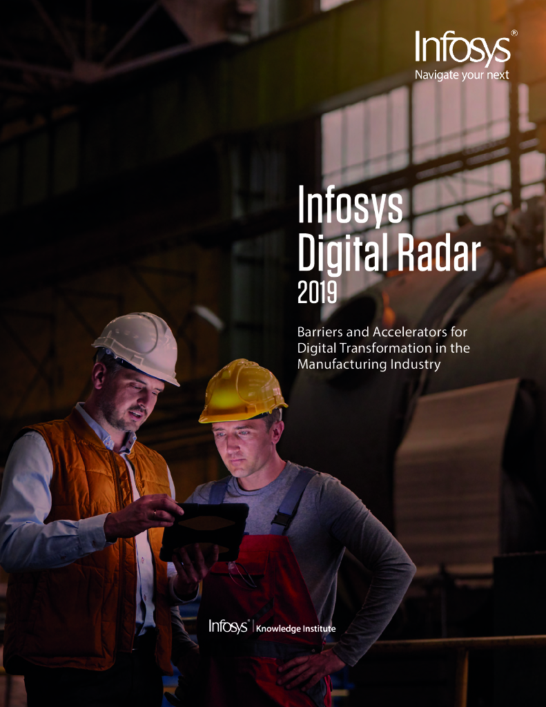 印孚瑟斯（Infosys）：2019数字雷达报告：制造业<em>数字化转型</em>的障碍与加速器（英文版） 海报