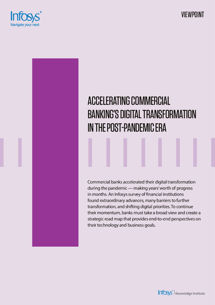 印孚瑟斯（Infosys）：2021后疫情时代加快商业银行<em>数字化转型</em>报告（英文版） 海报