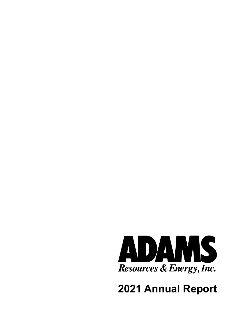 Adams Resources & Energy Inc.（AE）2021财年年度报告（英文版）