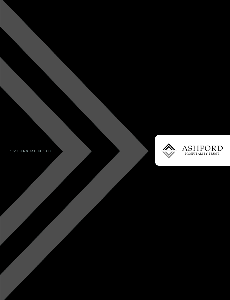 Ashford Hospitality Trust Inc.（AHT）2022财年年度报告（英文版）