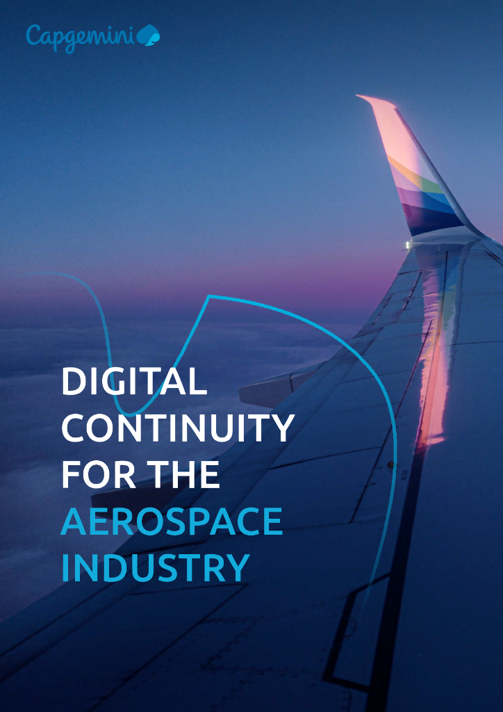 凯捷Capgemini：数字连续性：2024航天工业<em>数字化转型</em>的支柱报告（英文版） 海报