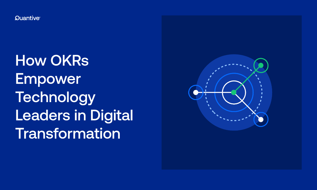 Quantive：OKR如何在<em>数字化转型</em>中为技术领导者赋能报告（英文版） 海报