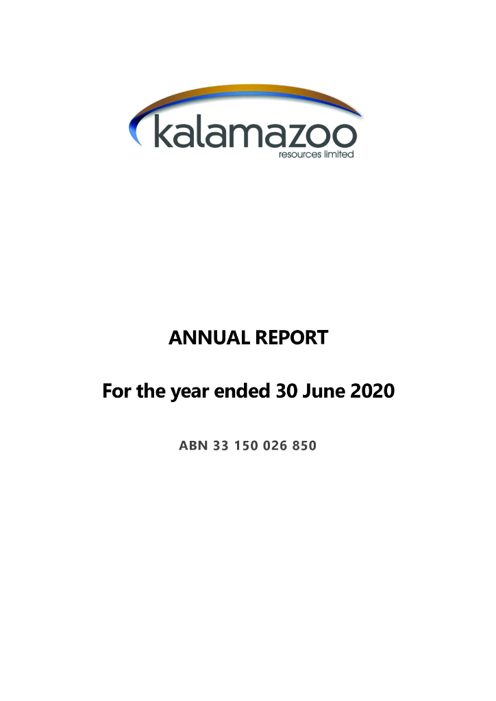 Kalamazoo Resources Limited（KZR）2020财年年度报告（英文版）