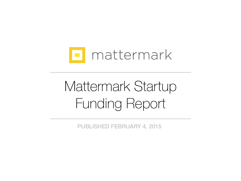 Mattermark：2005-2014年美国创投圈分析报告（英文版）