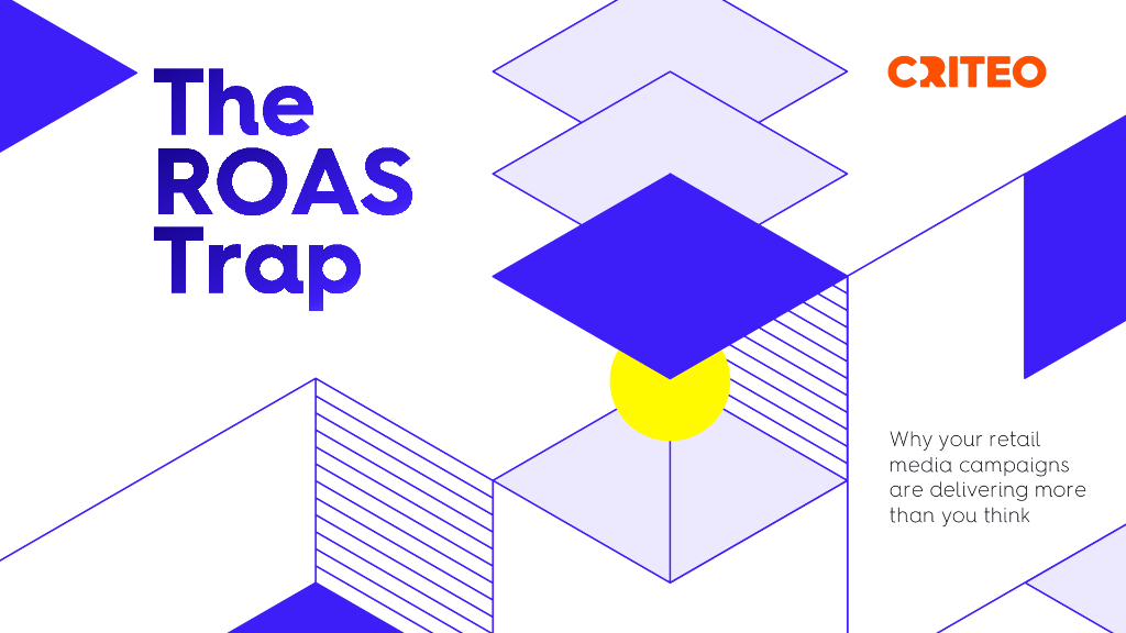 Criteo：2024广告支出回报率陷阱报告（英文版）海报