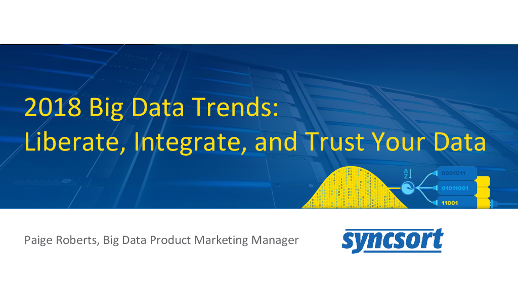 Syncsort：2018年大数据趋势报告（英文版）