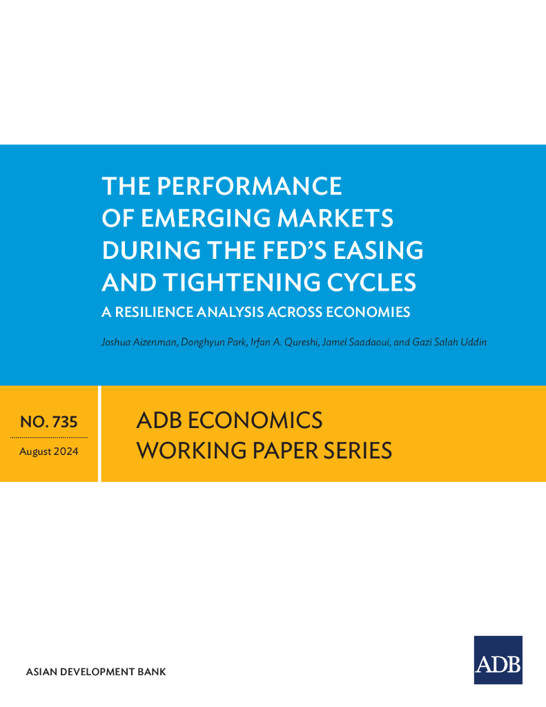 ADB亚洲开发银行：美联储宽松和紧缩周期中新兴市场的表现：各经济体的弹性分析（英文版）