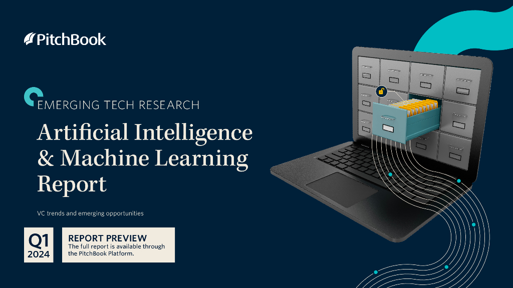 PitchBook：2024年一季度<em>人工智能</em>与机器学习报告（英文版） 海报