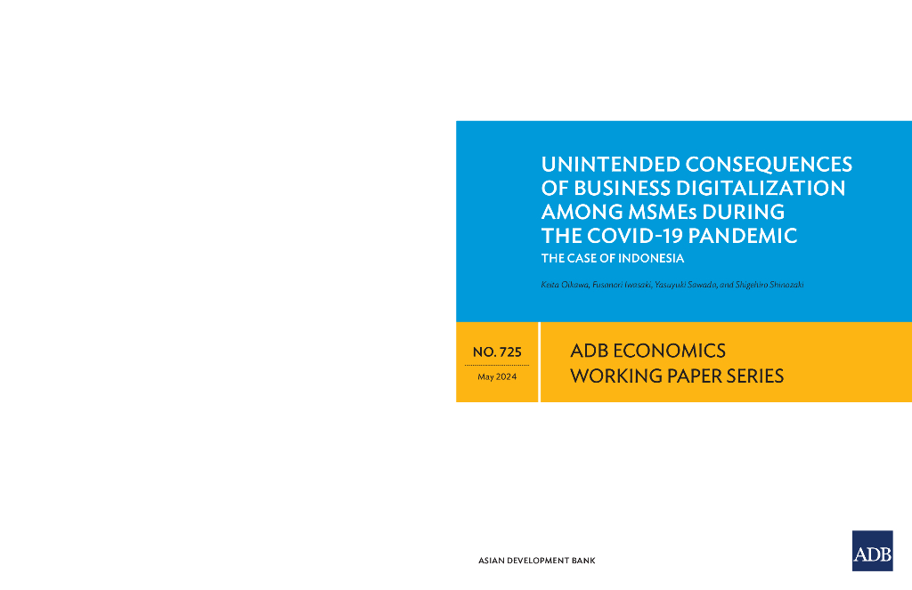 ADB亚洲开发银行：2024年新冠肺炎大流行期间中小微企业商业数字化的意外后果：以印度尼西亚为例（英文版）