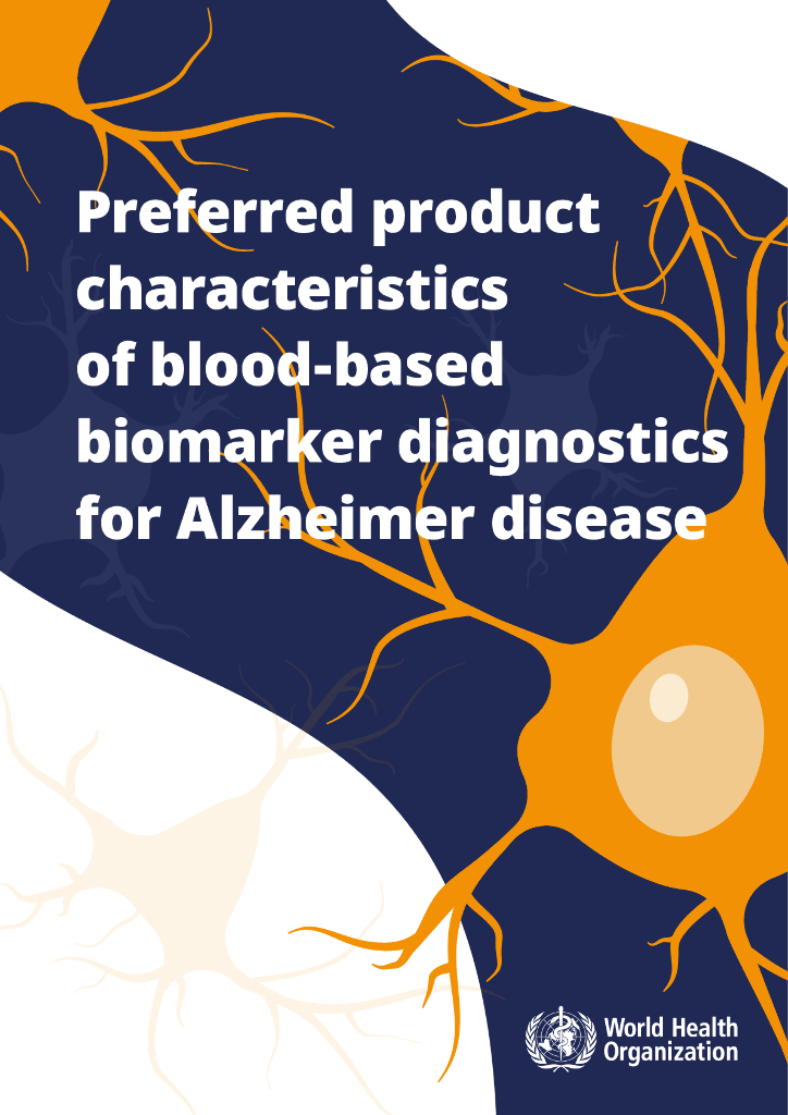 WHO世界卫生组织：2024年阿尔茨海默病血液生物标志物诊断的首选产品特性报告（英文版）