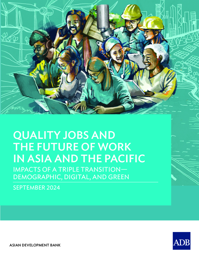 ADB亚洲开发银行：2024年亚洲及太平洋地区就业创造和就业质量的未来-人口、<em>数字化</em>与绿色三重<em>转型</em>影响分析（英文版） 海报