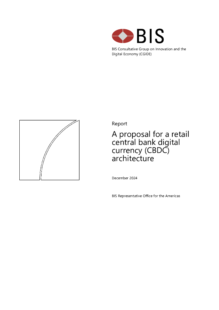 国际清算银行：2024年零售中央银行数字货币（CBDC）架构提案（英文版）