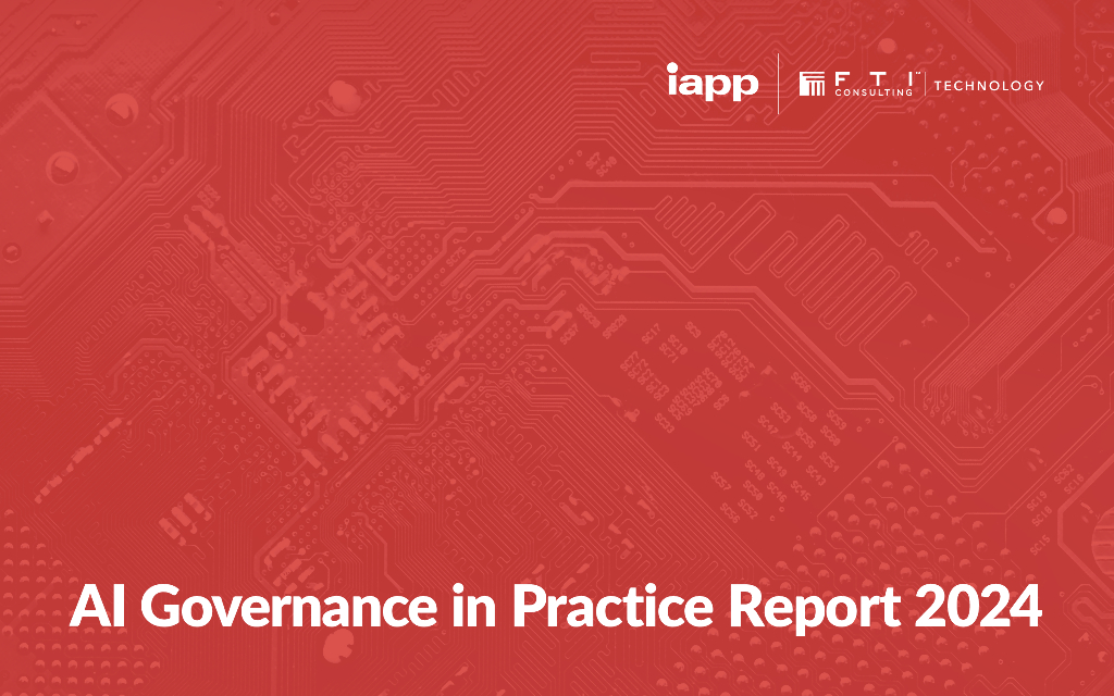 国际隐私专业协会：2024年<em>人工智能</em>治理实践报告：构建与完善AI治理计划的关键挑战（英文版） 海报