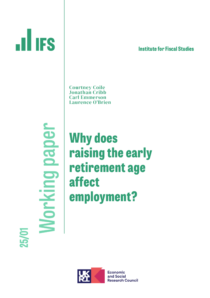 英国财政研究所（IFS）：为什么提高提前退休年龄会影响就业（英文版）