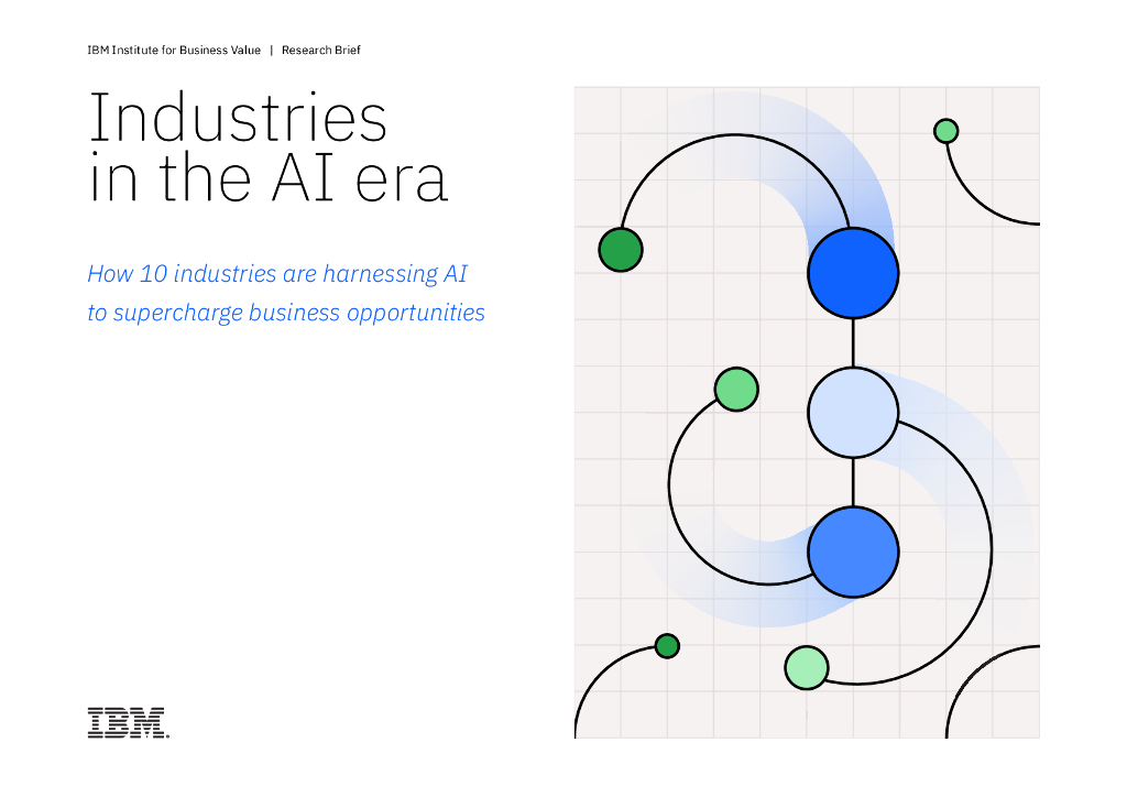 IBM商业价值研究院：2025年<em>人工智能</em>时代的十大产业：AI赋能商业机遇研究报告（英文版） 海报