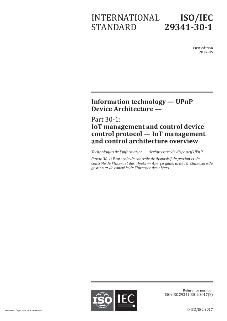 ISO/IEC 29341-30-1-2017 信息技术 UPnP设备架构 第30-1部分：物联网管理和控制设备控制协议 物联网管理和控制架构概述