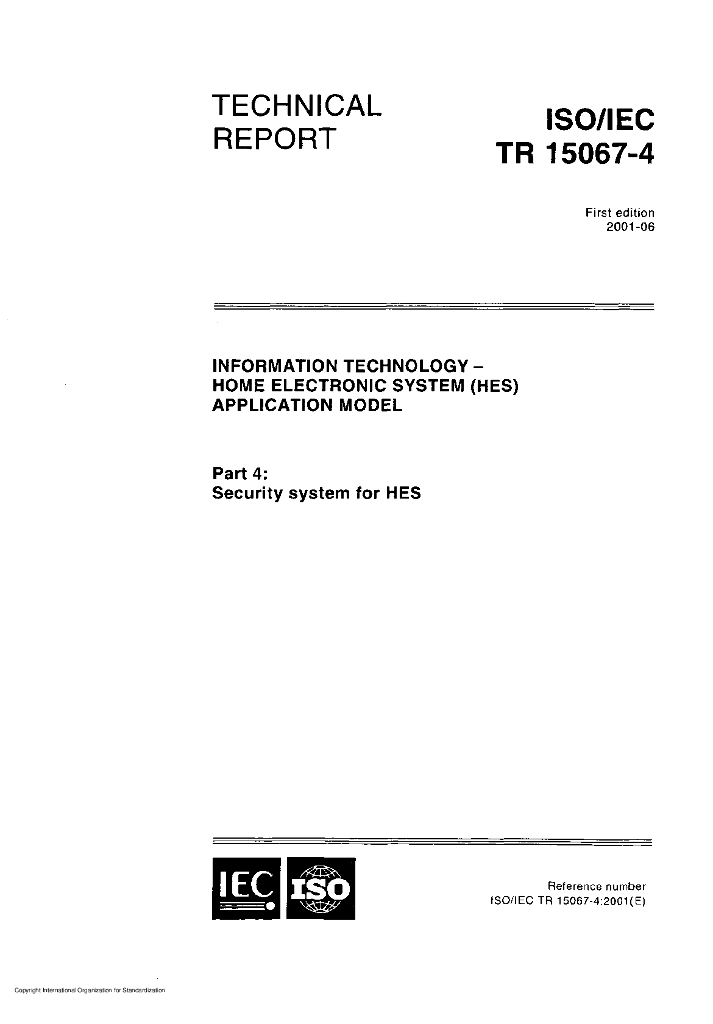 ISO/IEC TR 15067-4-2001 信息技术 住宅电子系统(HES)运用模型 第4部分：住宅电子系统保安系统