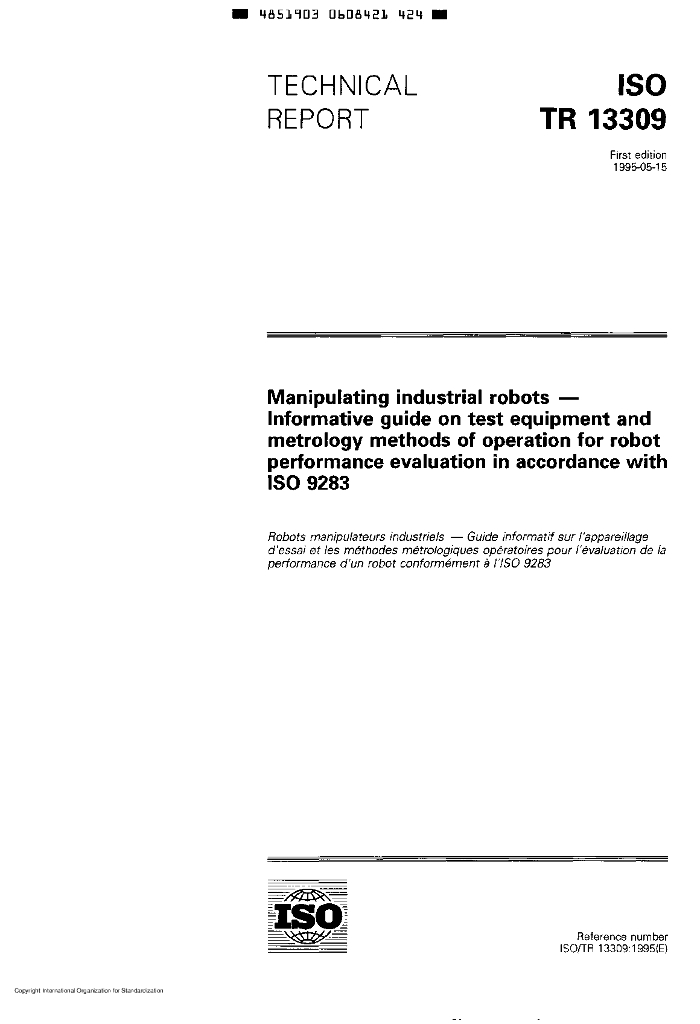 ISO/TR 13309-1995 操作型工业机器人 按照ISO 9283,对机器人进行性能评定的测试设备和操作计量方法的信息指南