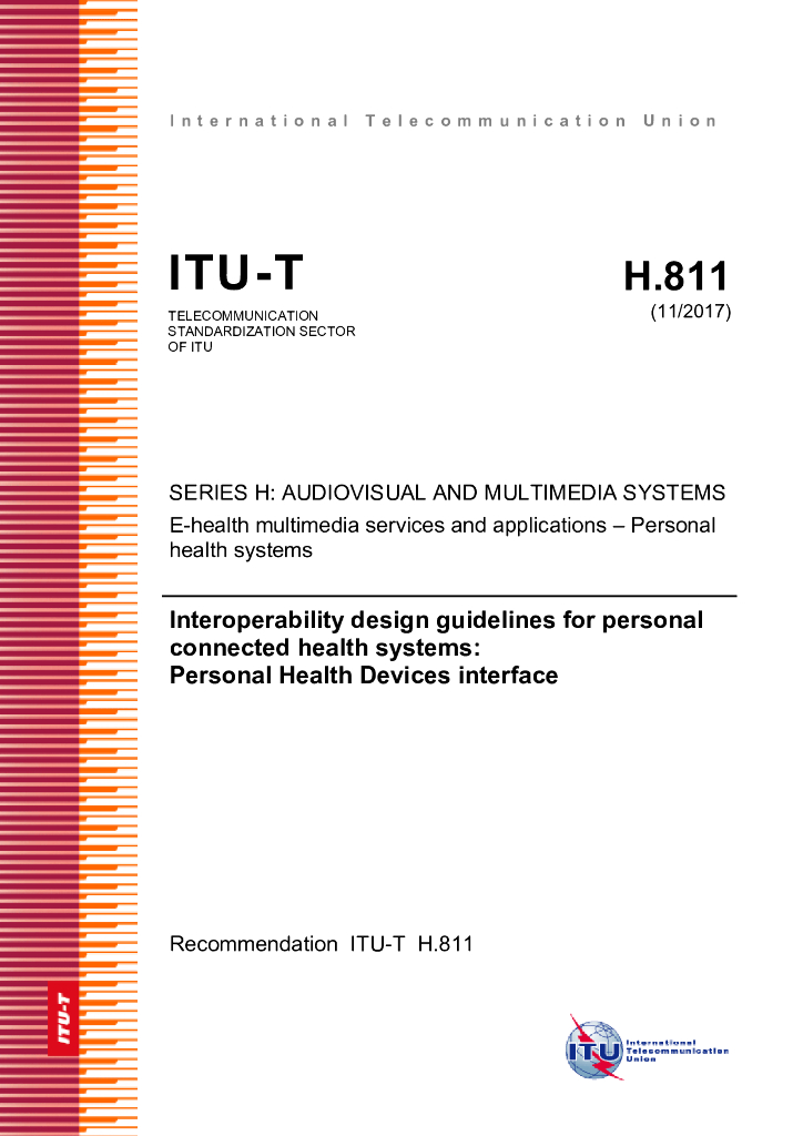 ITU-T H.811-2017 医疗卫生系统个人连接互操作性设计指南 个人卫生设备接口